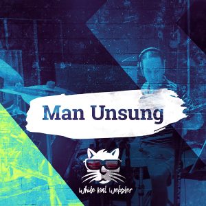Single - Man Unsung